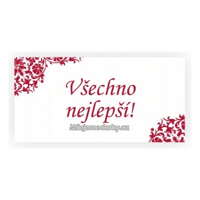 komplimentka k dárku: Všechno nejlepší!