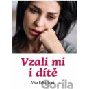 Vzali mi i dítě