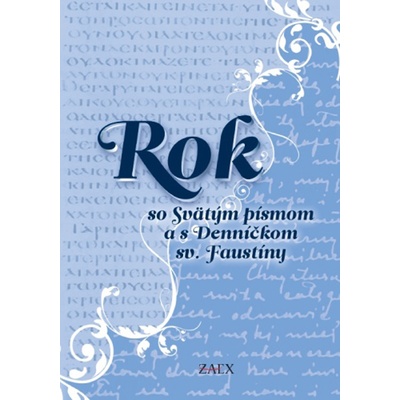 Rok so Svätým písmom a s Denníčkom sv. Faustíny