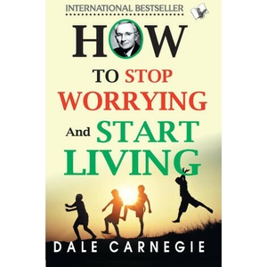 How To Stop Worrying And Start Living (ISBN: 9789357943208)