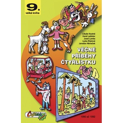 Věčné příběhy Čtyřlístku - 9. velká kniha z let 1990 až 1992 - Jaroslav Němeček, Ljuba Štíplová