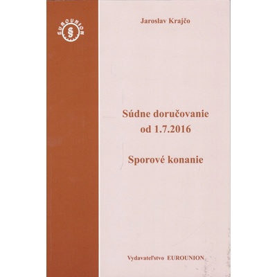 Súdne doručovanie od 1.7.2016 – Sporový poriadok