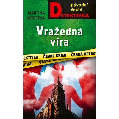 Vražedná víra - Martina Novotná