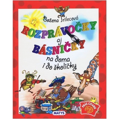 Rozprávočky aj básničky na doma i do školičky