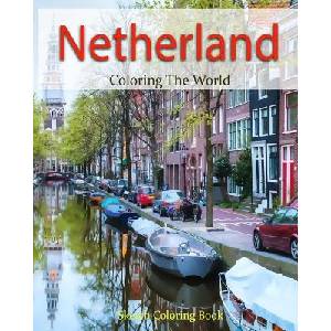 Netherland Coloring the World: Sketch Coloring Book | Anthony Hutzler (2016)
