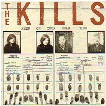 KILLS: KEEP ON YOUR MEAN SIDE LP
