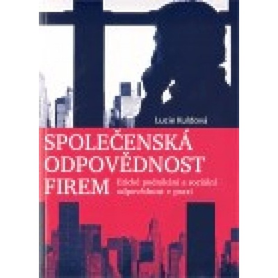 Společenská odpovědnost firem - Lucie Kuldová