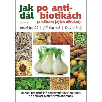 Jak dál po antibiotikách - Josef Zelenka