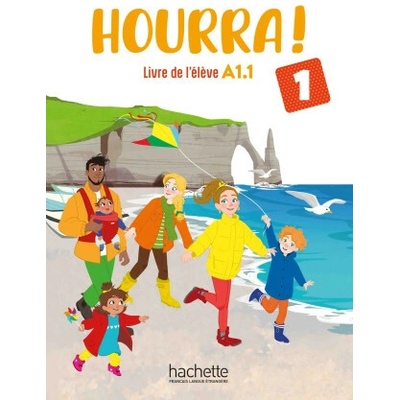 Hourra ! 1 - Livre de l'élève (A1.1)