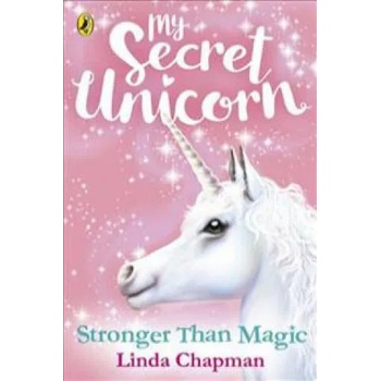 Image 1 of My Secret Unicorn: Stronger Than Magic | Linda Chapman
