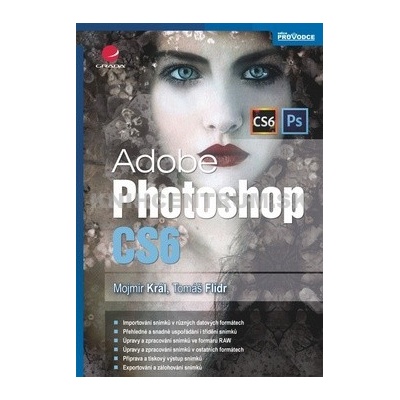Adobe Photoshop CS6 Mojmír Král