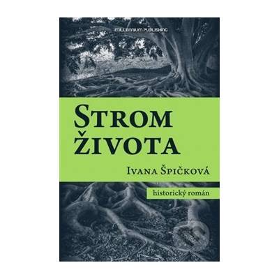 Strom života - Ivana Špičková