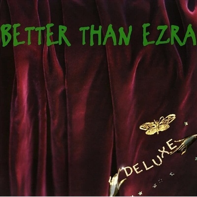 Better Than Ezra - Deluxe 2 LP