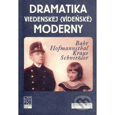 Dramatika viedenskej vídeňské moderny - Schnitzler Arthur