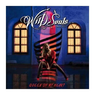 Wild Souls - Queen of My Heart