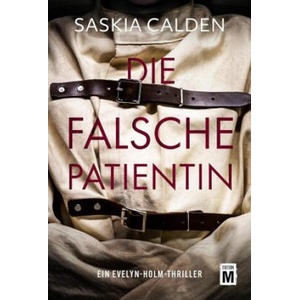 Die falsche Patientin | Saskia Calden (2024)