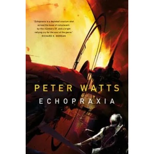 Echopraxia (ISBN: 9780765328038)