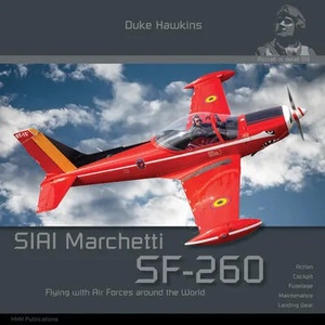 Siai-Marchetti Sf-260: Aircraft in Detail | Nicolas Deboeck (ISBN: 9782931083062)