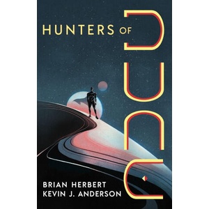 Hunters of Dune (ISBN: 9781250388773)