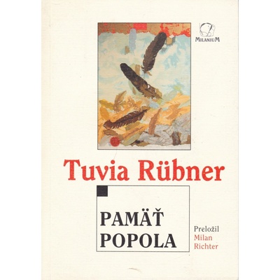 Pamäť popola - Tuvia Rübner
