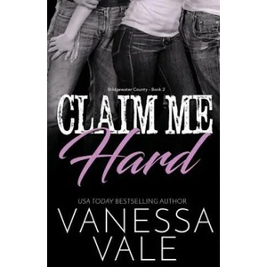 Claim Me Hard | VANESSA VALE (ISBN: 9781795901901)
