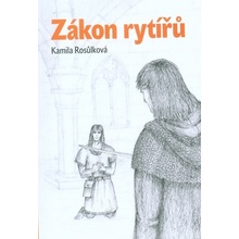 Rosůlková Kamila - Zákon rytířů