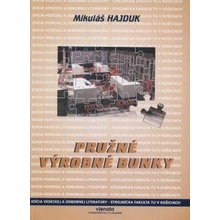 Pružné výrobné bunky