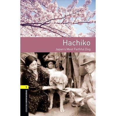 Oxford Bookworms Library New Edition 1 Hachiko: Japan´s Most Faithful Dog Audio Pack