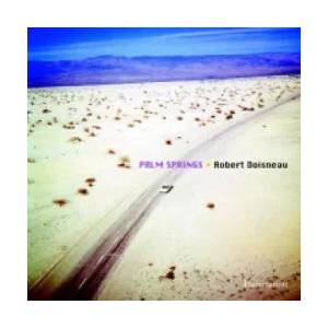 Robert Doisneau: Palm Springs 1960 | Robert Doisneau (ISBN: 9782080301291)