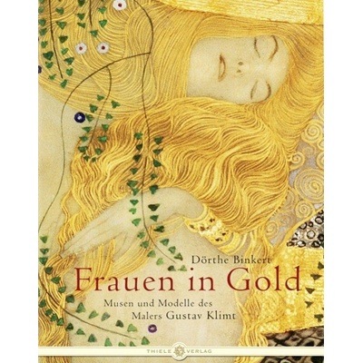 """ " Frauen in Gold - Dörthe Binkert