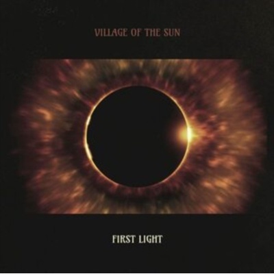 First Light - Village of The Sun CD