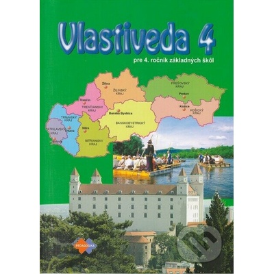 Vlastiveda 4 pre 4.ročník ZŠ 3.vydanie
