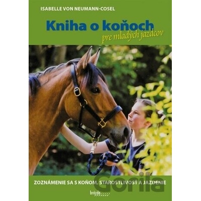 Kniha o koňoch pre mladých jazdcov slovensky