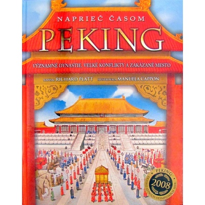Peking - Naprieč časom - Platt Richard