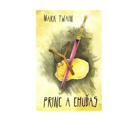 Princ a Chuďas - Mark Twain