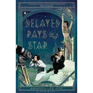 Delayed Rays of a Star | KOE AMANDA LEE (ISBN: 9781526609021)