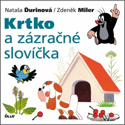 Krtko a čarovné slovíčka - Miler Zdeněk