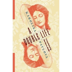 Double Life | Karolina Pavlova, Barbara Heldt, Barbara Heldt (ISBN: 9780231190794)