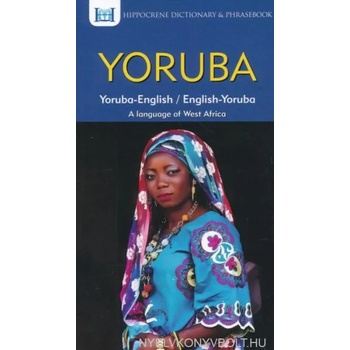 Image 1 of Yoruba-English/ English-Yoruba Dictionary & Phrasebook | Aquilina Mawadza, Clement Oyeleke