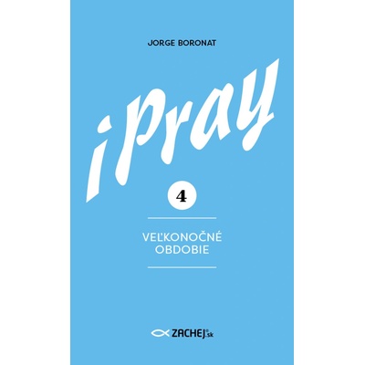iPray 4: Veľkonočné obdobie - Jorge Boronat