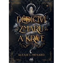 Dědictví zmaru a krve Alexis Menard L. 2026