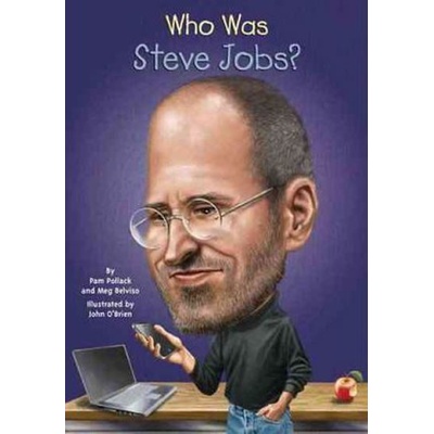 Who Was Steve Jobs? - Pam Pollack