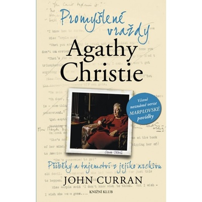 Promyšlené vraždy Agathy Christie - John Curran