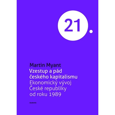 Vzestup a pád českého kapitalismu