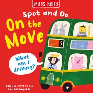 On the Move | Miles Kelly (ISBN: 9781835151075)