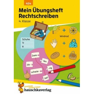 Mein Übungsheft Rechtschreiben 4. Klasse | Mascha Greune (2021)