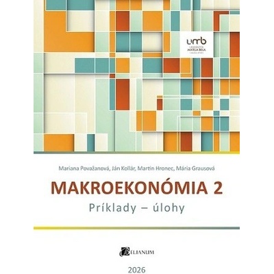 Makroekonómia 2 (Príklady - úlohy)