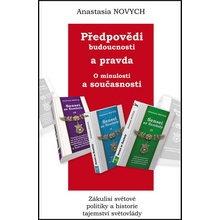Předpovědi budoucnosti a pravda o minulosti a současnosti - Anastasia Novych