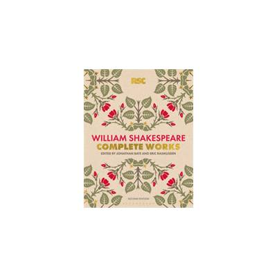 RSC Shakespeare: The Complete Works Shakespeare William Stratford-upon-Avon