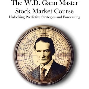 The W. D. Gann Master Stock Market Course | W. D. Gann (2024)